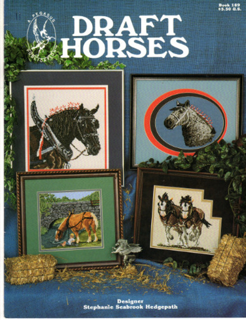 Pegasus Draft Horses counted cross stitch booklet. Stephanie Seabrook Hedgepath. Belgian Team, At the Water Cooler, Percheron, Clydesdale team, Old Fashioned Percheron