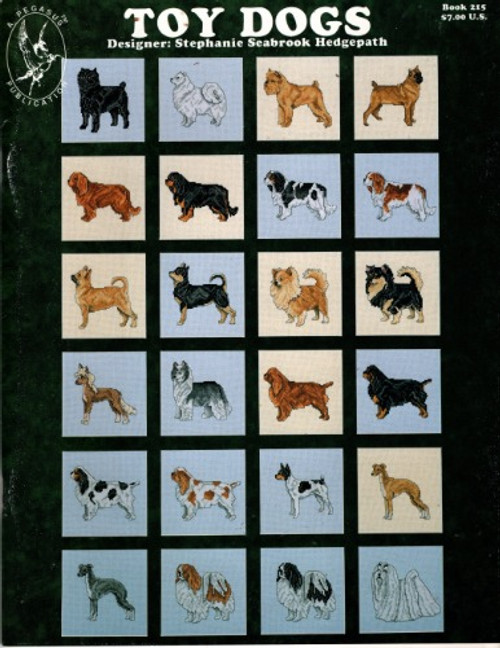 Pegasus Toy Dogs counted cross stitch booklet. Stephanie Seabrook Hedgepath. Affenpinscher, American Eskimo, Brussels Griffon Smooth, Brussels Griffon Rough, Cavalier King Charles Spaniel, Chihuahua Long Coat, Chihuahua Smooth Coat, Chinese Crested Powder Puff, Chinese Crested, English Toy Spaniel Ruby, English Toy Spaniel Blenheim, English Toy Spaniel Prince Charles, English Toy Spaniel King Charles, Toy Fox Terrier, Italian Greyhound, Japanese Chin, Maltese,Toy Manchester Terrier, Miniature Pinscher, Papillon, Pekingese, Pomeranian, Pug, Toy Poodle, Shih Tzu, Silky Terrier, Yorkshire Terrier