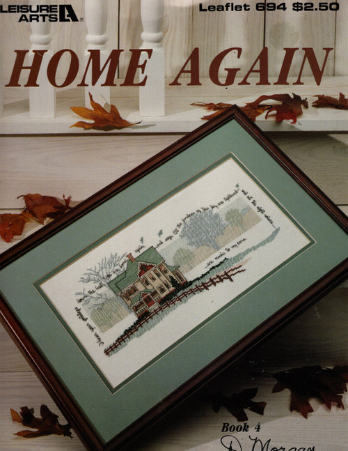 Leisure Arts Home Again by D. Morgan counted cross stitch leaflet