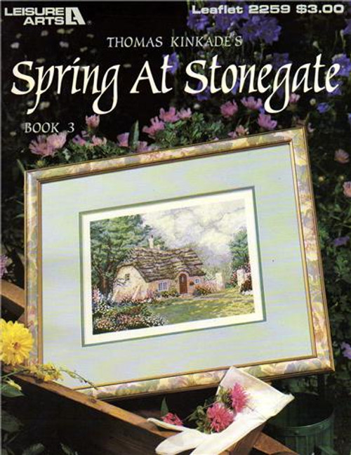 Leisure Arts Spring at Stonegate Book 3 Thomas Kinkade Cross Stitch Pattern leaflet.