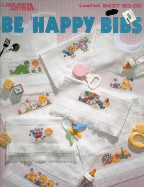 Leisure Arts BE HAPPY BIBS Terrie Lee Steinmeyer