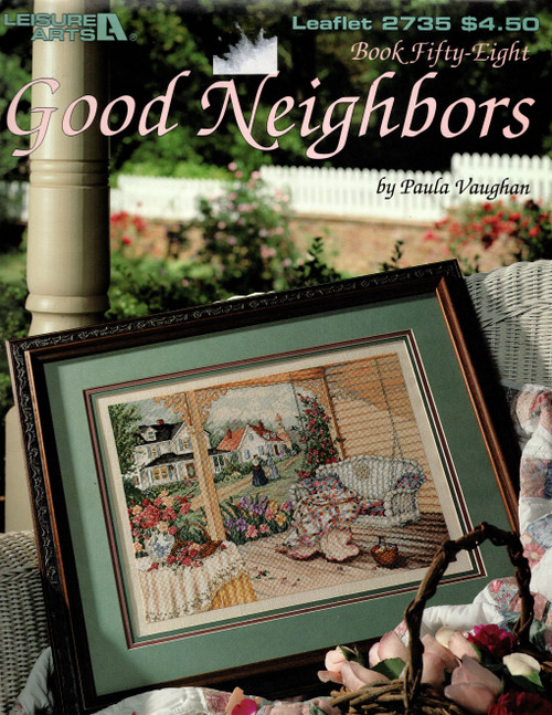 Leisure Arts Good Neighbors Paula Vaughan Bk 58 counted Cross Stitch Pattern leaflet. Full color charted design