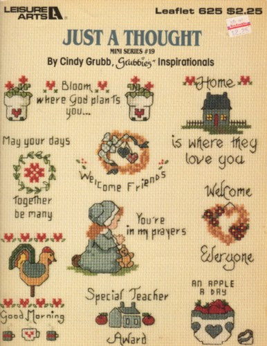 Leisure Arts Just A Thought Mini Series 19 Counted Cross Stitch Pattern leaflet. Cindy Grubbs Grubbies Inspirationals