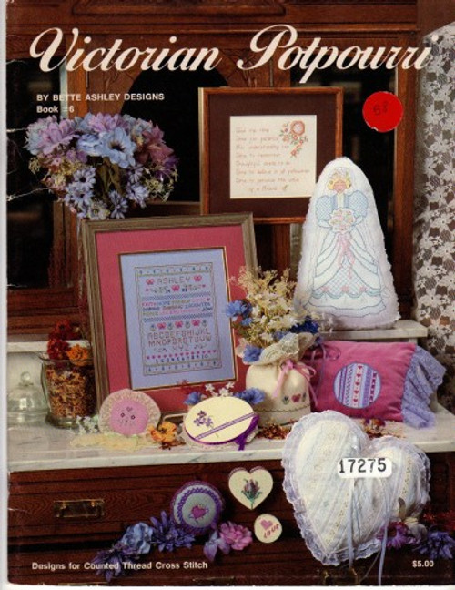 Bette Ashley Designs Victorian Potpourri counted cross stitch booklet. Petunia, Five me Time, Larkspur, Rosebud, Tulips, Love, Lace, Geometric, Teeple Dolls, Gingerbread Cookie, Dutch Tulips, Butterflies in my Tummy, Ring Bearer's Pillow, Ashley Sampler, Hearts and Flowers Sachet, Little Bird, Hearts, Ribbons, Bunny Love Egg, Fabrege Violet Egg, Ribbon and Butterfly Egg, Ribbon and Hearts Egg, Ribbon and Tulip Egg