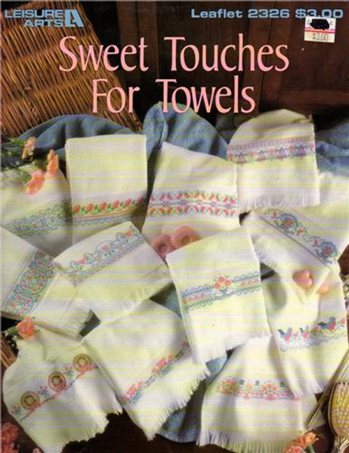 Leisure Arts SWEET TOUCHES FOR TOWELS