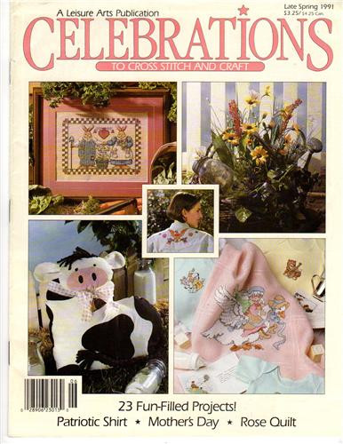 Leisure Arts Celebrations Magazine Late Spring 1991 cross stitch and craft magazine. 23 projects. BBQ Jorja Hernandez, Mother Goose Linda Gillum, Blessed, Animals Susan Winget, Nurses, For You Mother Diane Graebner, Heart Charms Lorraine Birmingham, Eagle, Wedding Sampler, This is the Day Debbie Kingston, and more