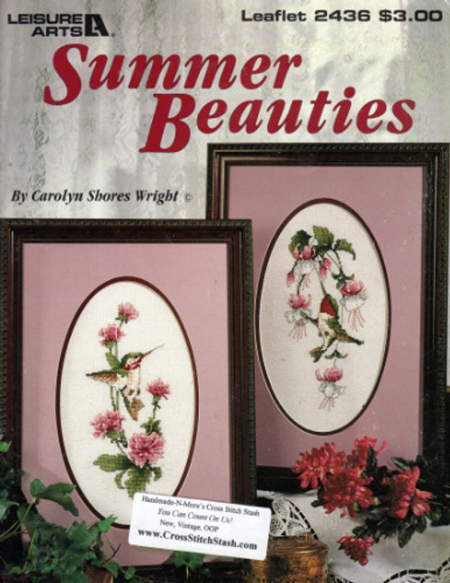 Leisure Arts Summer Beauties counted Cross Stitch Pattern leaflet. Carolyn Shores Wright. Hummingbirds