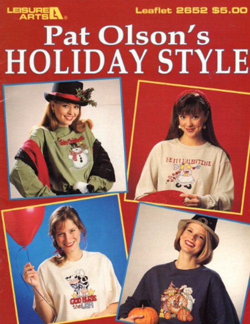 Leisure Arts Pat Olson's Holiday Style counted Cross Stitch Pattern booklet. Be My Valentine, St Patrick's Day, Easter Bunny, God Bless the USA, Trick or Treat, Fall, Jolly Christmas, S Claus and Company Leisure Arts Pat Olson's Holiday Style counted Cross Stitch Pattern booklet. Be My Valentine, St Patrick's Day, Easter Bunny, God Bless the USA, Trick or Treat, Fall, Jolly Christmas, S Claus and Company
