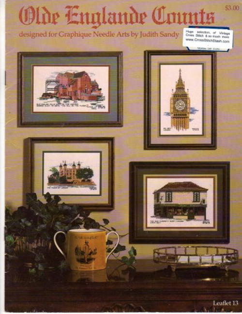 Graphique Needle Arts Olde Englande Counts Counted cross stitch pattern booklet. The Tower of London, The Mill on the Floss, The Olde Curiosity Shop, Big Ben