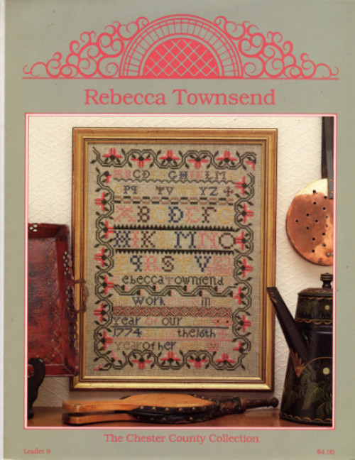 Just Cross Stitch REBECCA TOWNSEND Sampler The Chester County Collection