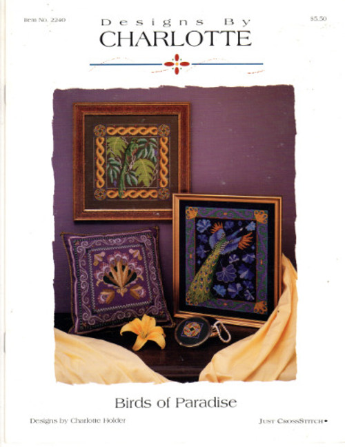 Just Cross Stitch Designs by Charlotte Birds of Paradise counted cross stitch booklet. Birds of Paradise Plum Pillow, Peacock on Blue, Quetzal, White Peacock