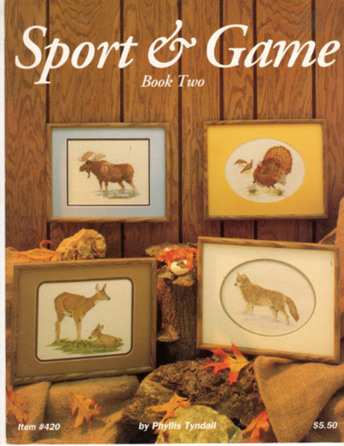 Just Cross Stitch Sport and Game Book Two counted Cross Stitch Pattern booklet. Phyllis Tyndall. Wild Turkeys, White-Tail Deer, Moose, Gray Wolf.