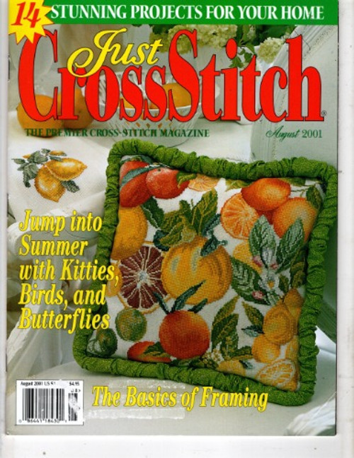 Just Cross Stitch Magazine August 2001 cross stitch magazine. Marie Barber A Rosy Welcome, Lemons Towel, Chasing The Bee, Butterflies of Summer. Donna Vermillion Giampa Lemons Limes and More. Marc Inge Saastad Royal Velvet. Mike Vickery Finches