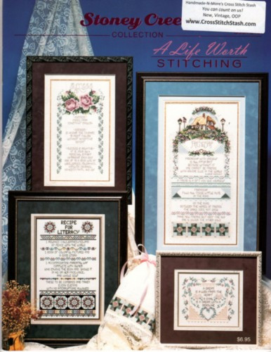 Stoney Creek A Life Worth Stitching Counted Cross Stitch Pattern booklet. Recipe for Literacy, Friendship, Tell the Truth, Schoolhouse Philosophy, Dreams and Goals, The Giving Heart