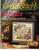 Cross Stitch  Magazine February/March 1993 Number 15. Folk ARt Sampler, Straw hats, Heartsong, Mother Hen and Chicks, Love is Patient, Pastel Blossoms, Antique Treasures, Catnip Heaven, Baby Love, Stitching Time, Sweet Memories, Tulips and Lace