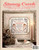 Stoney Creek Magazine January/February 1992 Counted cross stitch magazine. Volume 3, Number 5.  Ski, Day of Sweetness, Grandma's Little Honey Buns, Be My Valentine, Sweet Seasons Spring, Sweet Seasons Summer, Sweet Seasons Fall, Sweet Seasons Winter, Morning Glory and Corn Lily, Daisies and Sweet Peas, Alphabet Birth Sampler, Winter's Jewel