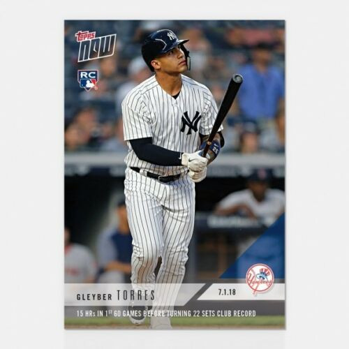 2018 TOPPS NOW #399 15 HRS IN 1ST 60 GAMES BEFORE 22 SETS RECORD GLEYBER TORRES