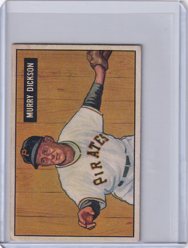 1951 Bowman Baseball #167 Murry Dickson - Pittsburgh Pirates