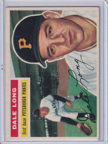 1956 Topps #56 Dale Long - Pittsburgh Pirates