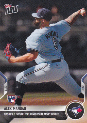 2021 TOPPS NOW #277 ALEK MANDAH- TORNOTO BLUE JAYS