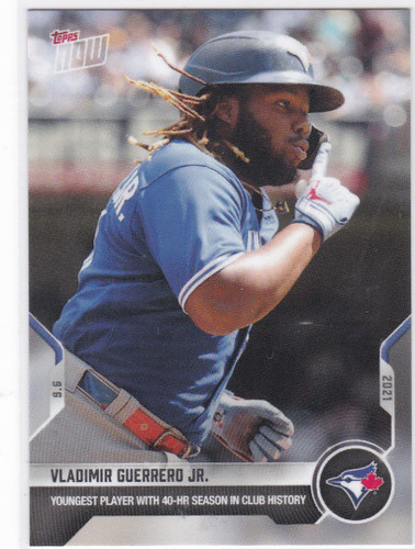 2021 TOPPS NOW #767 VALDIMIR GUERRERO JR- TORONTO BLUE JAYS
