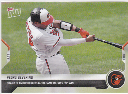 2021 TOPPS NOW #710 PEDRO SEVERINO- BALTIMORE ORIOLES