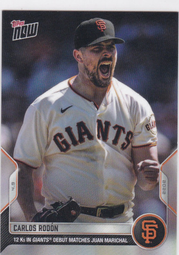 2022 TOPPS NOW #19 CARLOS RODON- SAN FRANCISCO GIANTS
