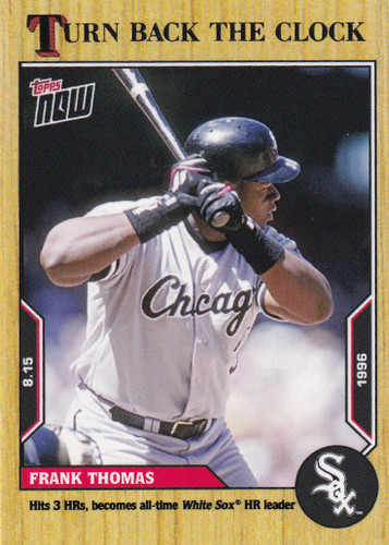 2022 TURN BACK THE CLOCK #138 FRANK THOMAS- CHICAGO WHITE SOX