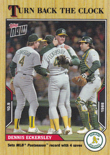 2021 TURN BACK THE CLOCK #192 DENNIS ECKERSLEY- OAKLAND ATHLETICS