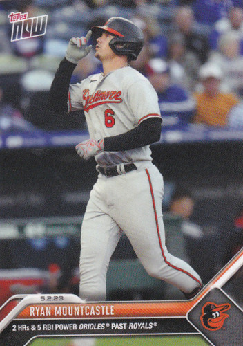 2023 TOPPS NOW #224 RYAN MOUNTCASTLE- BALTIMORE ORIOLES