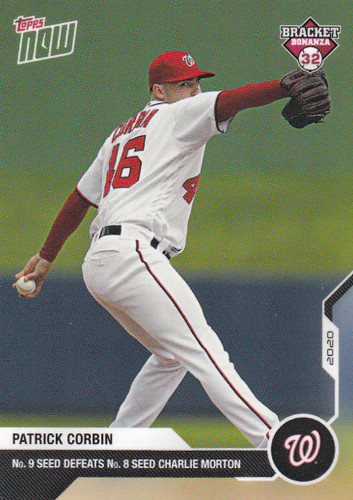 2020 TOPPS NOW BRACKET BONANZA #BB1-24 PATRICK CORBIN- WASHINGTON NATIONALS