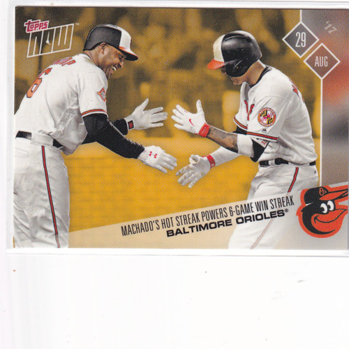 2017 TOPPS NOW #PWB-01 BALTIMORE ORIOLES PLAYER WEEKEND BONUS- BALTIMORE ORIOLES