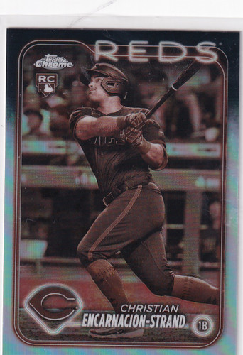 2024 TOPPS CHROME #65 CHRISTIAN ENCARNACION STRAND REFRACTOR- CINCINNATI REDS