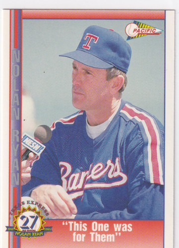 1993 PACIFIC #214 NOLAN RYAN THIS ONE WAS FOR THEM- TEXAS RANGERS