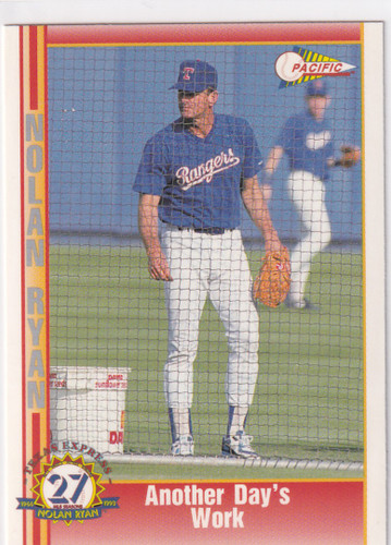 1993 PACIFIC #215 NOLAN RYAN ANOTHERS DAY WORK- TEXAS RANGERS
