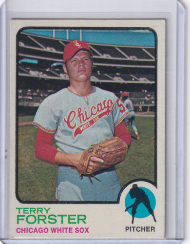 1973 Topps Baseball #129 Terry Forster - Chicago White Sox