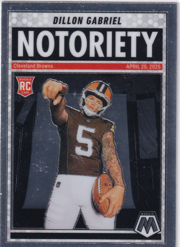 2025 MOSAIC #19 DILLON GABRIEL NOTORIETY- CLEVELAND BROWNS