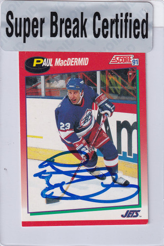 1991 SCORE #219 PAUL MACDERMID TTM AUTO SUPER BREAK- JETS