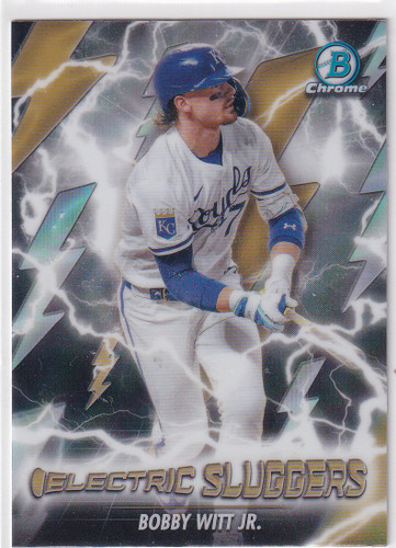 2026 BOWMAN CHROME #ES-19 BOBBY WITT JR ELETRIC SLUGGERS- KANSAS CITY ROYALS