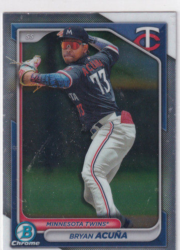 2024 BOWMAN CHROME #BCP-4 BRYAN ACUNA- MINNESOTA TWINS
