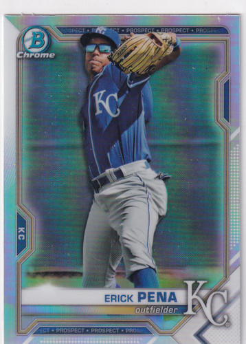2021 BOWMAN CHROME #BDC-178 ERICK PENA REFRACTOR- KANSAS CITY ROYALS