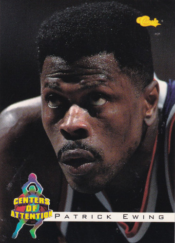 1994 CLASSIC #66 PATRICK EWING CENTERS OF ATTENTION- NEW YORK KNICKS