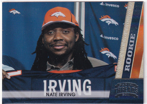 2011 THREADS #220 NATE IRVING /250 HOLO- DENVER BRONCOS