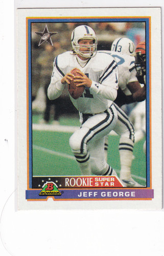 1991 BOWMAN #1 JEFF GEORGE ROOKIE SUPER STAR- INDIANAPOLIS COLTS