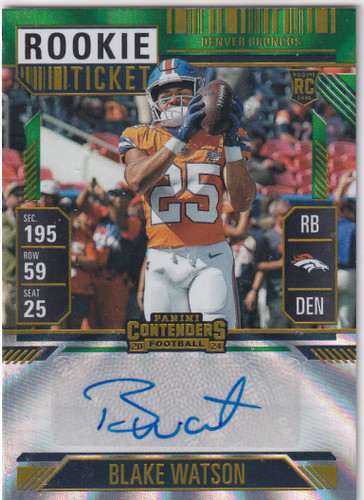 2024 CONTENDERS #283 BLAKE WATSON ROOKIE TICKET AUTO- DENVER BRONCOS
