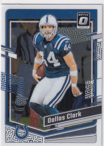 2023 DONRUSS OPTIC #76 DALLAS CLARK- INDIANAPOLIS COLTS