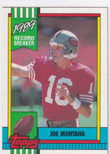 1990 TOPPS #1 JOE MONTANA RECORD BREAKER- SAN FRANCISCO 49ERS
