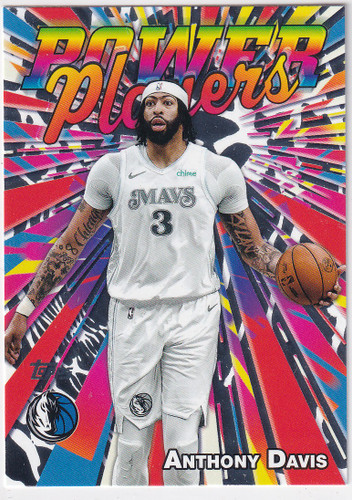 2025 TOPPS #PP-13 ANTHONY DAVIS POWER PLAYERS- DALLAS MAVERICKS