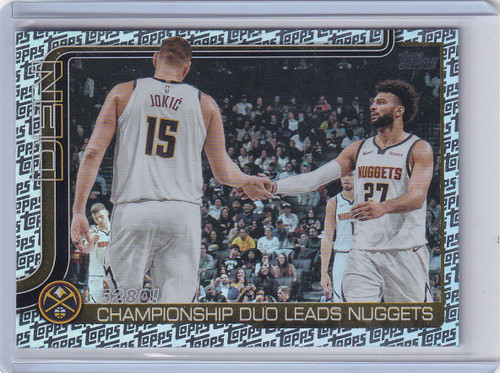 2025 TOPPS #286 5280 CHAMPIONSHIP DUO LOGOFRACTOR FOIL- DENVER NUGGETS
