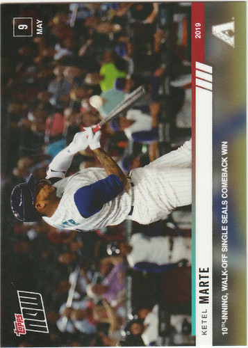 2019 TOPPS NOW #206 KETEL MARTE 10TH INNING WALK OFF SINGLE DIAMONDBACKS